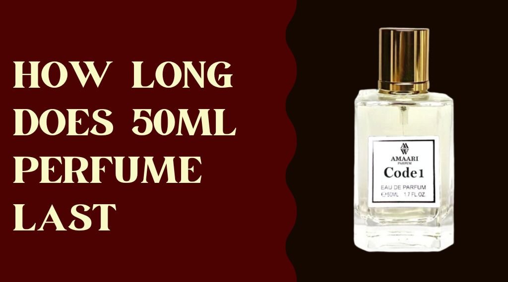 How Long does 50ml Perfume Last - Top Answer