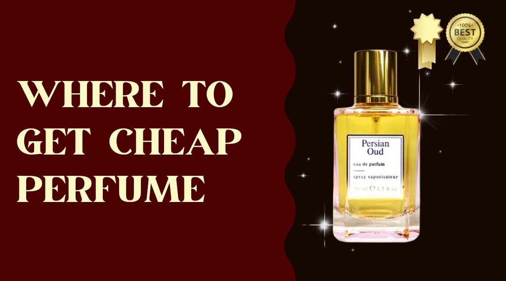 Where to Get Cheap Perfume Without Breaking the Bank!